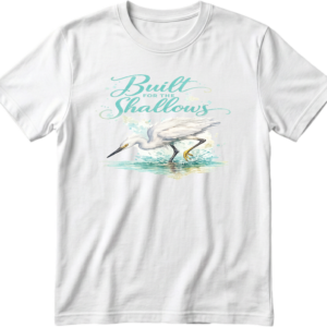 Built for the Shallows Snowy Egret T-Shirt